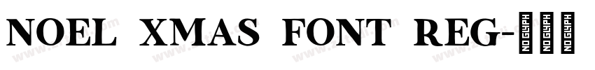 Noel Xmas Font Reg字体转换 Noel Xmas Font Reg字体转换